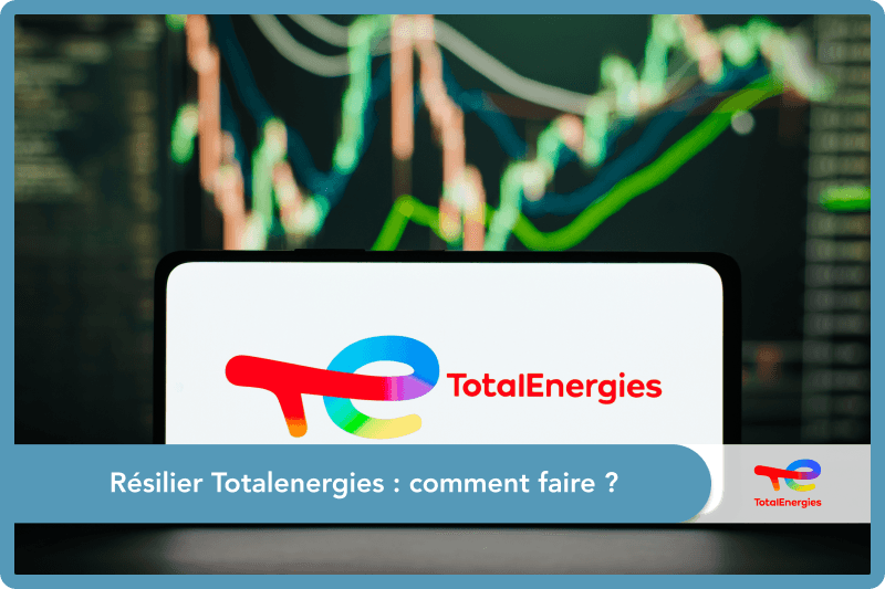 Résilier Totalenergies : comment faire ?