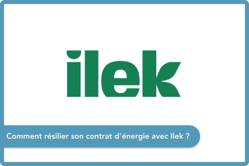 Résilier Ilek