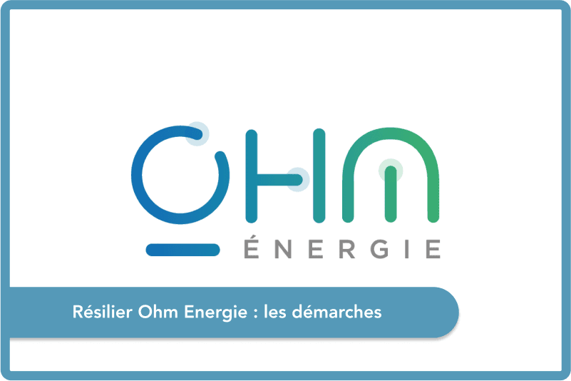 Résilier Ohm Energie : les démarches