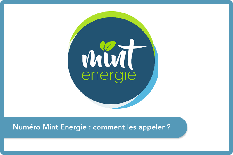Numéro Mint Energie : comment les appeler ?