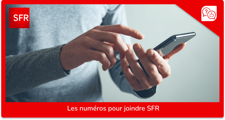 Numero SFR : le quel joindre selon son besoin ?