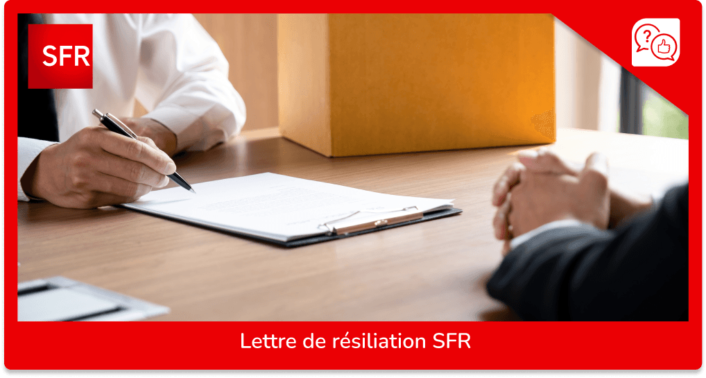 Préparer sa lettre de résiliation SFR